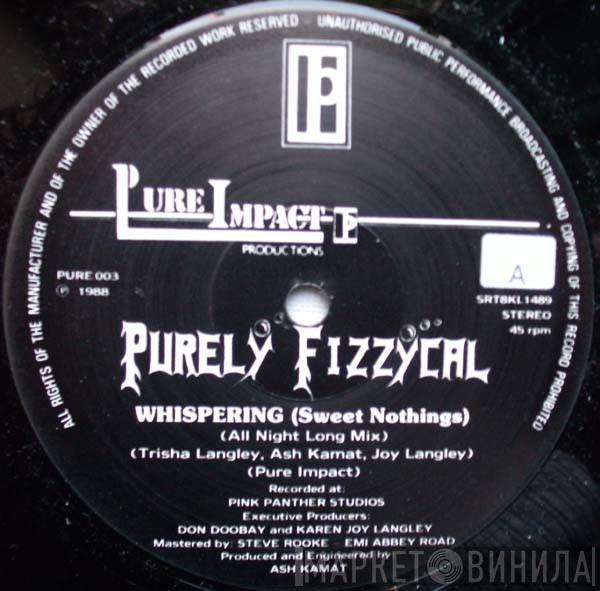 Purely Fizzycal - Whispering (Sweet Nothings)