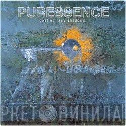 Puressence - Casting Lazy Shadows