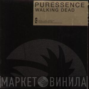 Puressence - Walking Dead