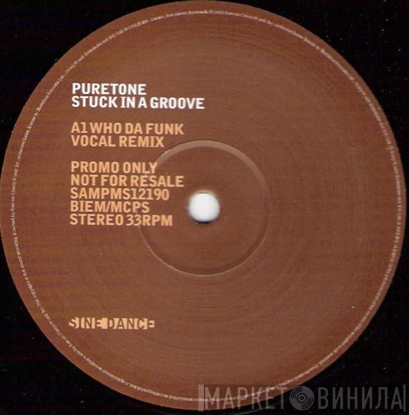Puretone - Stuck In A Groove
