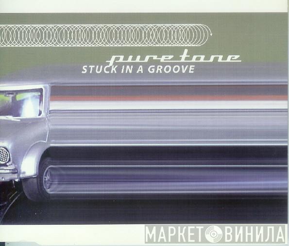 Puretone - Stuck In A Groove