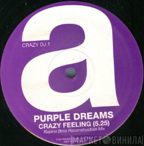 Purple Dreams - Crazy Feeling