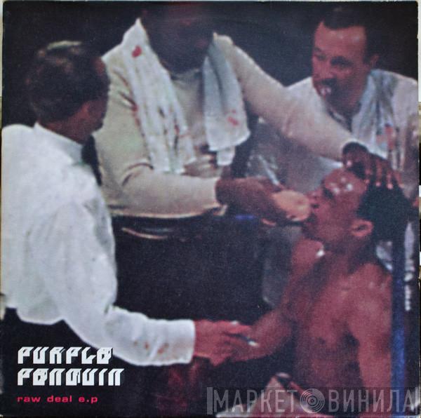 Purple Penguin - Raw Deal EP