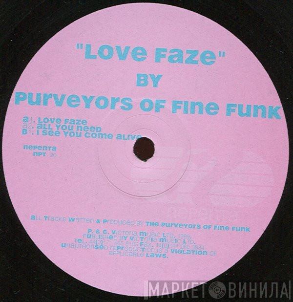 Purveyors Of Fine Funk - Love Faze