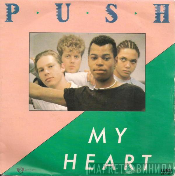  Push   - My Heart