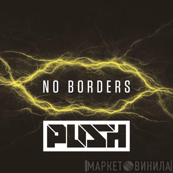  Push  - No Borders