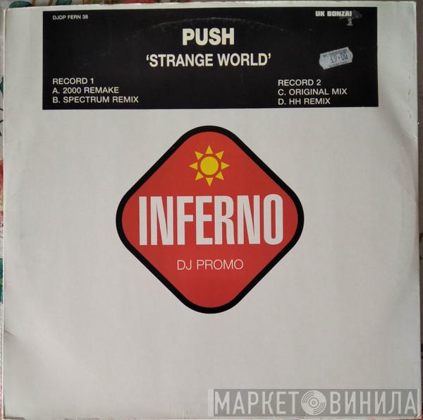 Push - Strange World