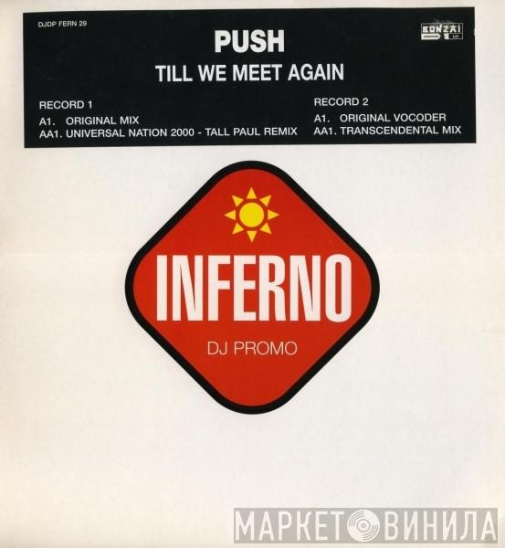  Push  - Till We Meet Again