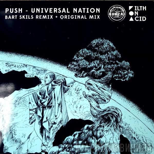  Push  - Universal Nation (Bart Skils Remix + Original Mix)