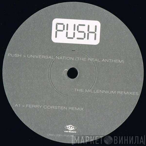  Push  - Universal Nation (The Real Anthem) (The Millennium Remixes)