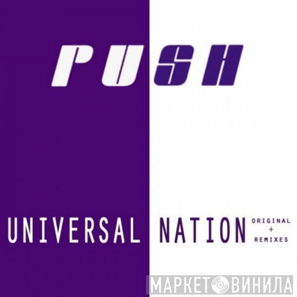  Push  - Universal Nation - Original + Remixes