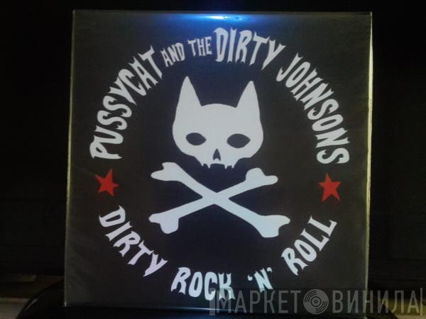 Pussycat And The Dirty Johnsons - Dirty Rock 'n' Roll