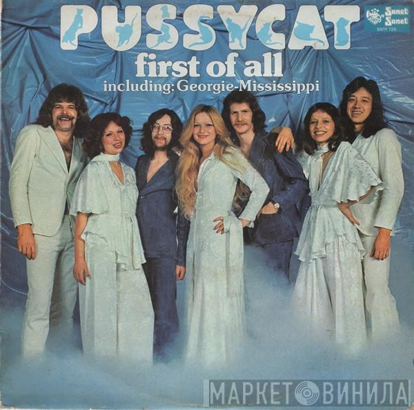 Pussycat  - First Of All