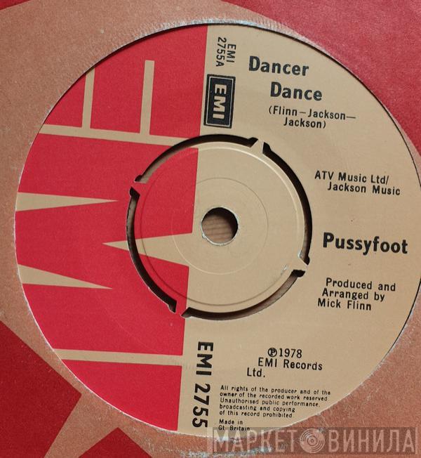  Pussyfoot  - Dancer Dance