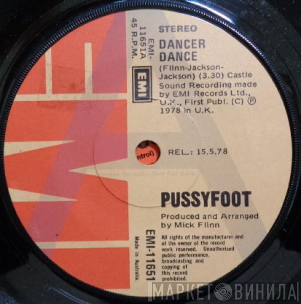  Pussyfoot  - Dancer Dance