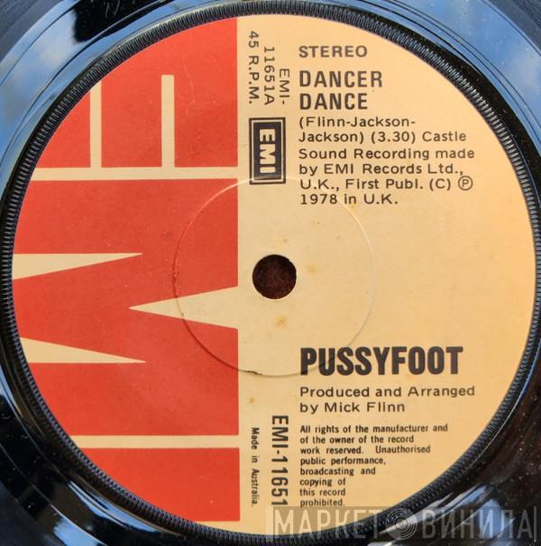  Pussyfoot  - Dancer Dance