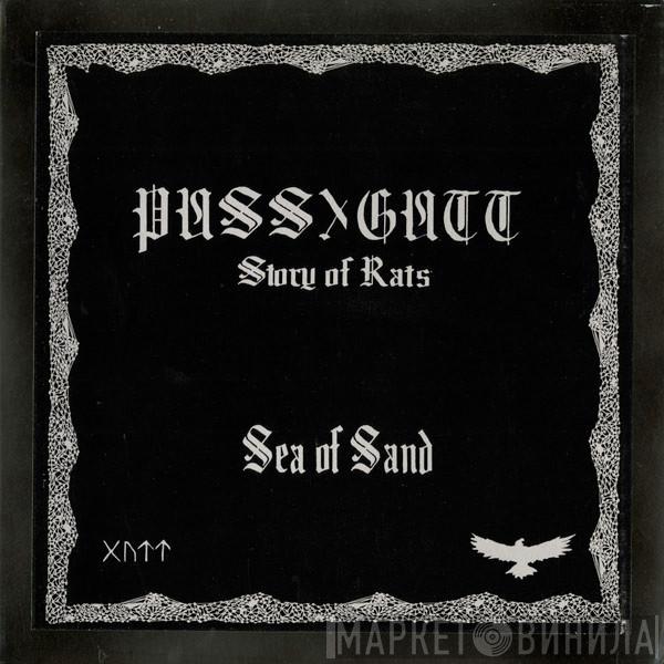 Pussygutt, A Story Of Rats - Sea Of Sand
