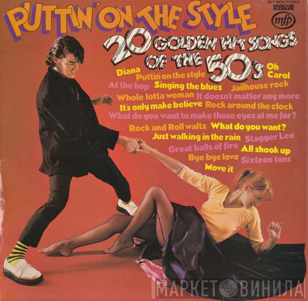  - Puttin' On The Style