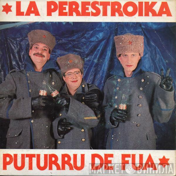 Puturrú de Fuá - La Perestroika