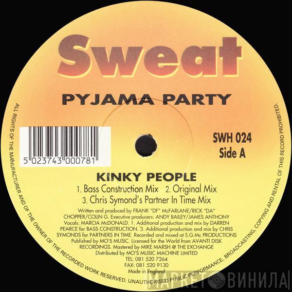 Pyjama Party - Kinky People