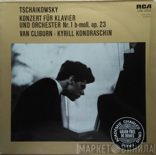 – Pyotr Ilyich Tchaikovsky • Van Cliburn  Kiril Kondrashin  - Konzert Für Klavier Und Orchester Nr. 1 B-moll, Op. 23