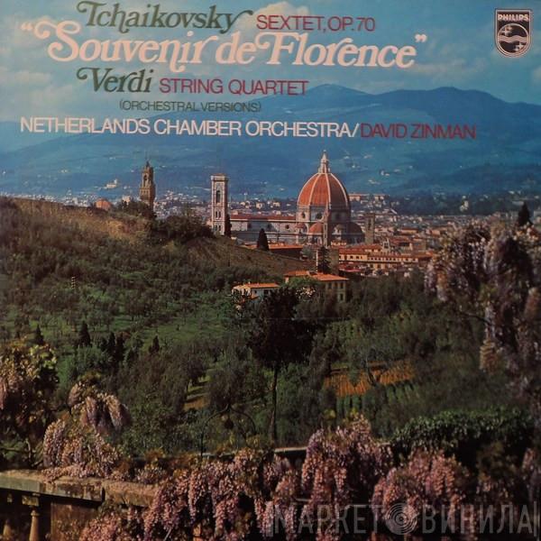 Pyotr Ilyich Tchaikovsky, Giuseppe Verdi, Netherlands Chamber Orchestra, David Zinman - Souvenir De Florence / String Quartet For Orchestra
