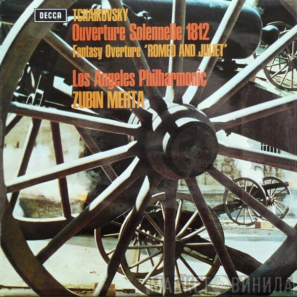 Pyotr Ilyich Tchaikovsky, Los Angeles Philharmonic Orchestra, Zubin Mehta - Overture Solennelle 1812 / Fantasy Overture 'Romeo And Juliet'