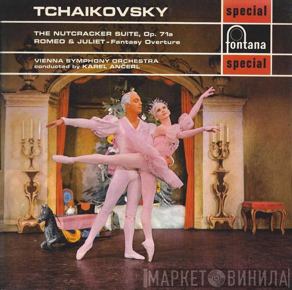 Pyotr Ilyich Tchaikovsky, Wiener Symphoniker, Karel Ančerl - The Nutcracker Suite, Op. 71a / Romeo & Juliet - Fantasy Overture