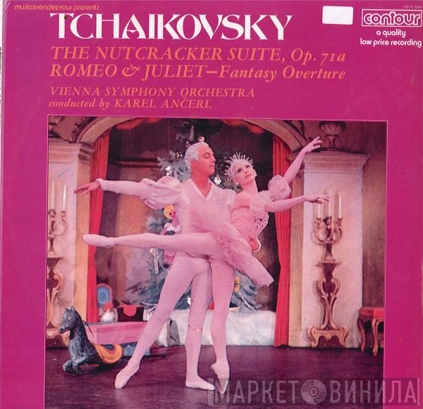 Pyotr Ilyich Tchaikovsky, Wiener Symphoniker, Karel Ančerl - The Nutcracker Suite, Op. 71a / Romeo & Juliet - Fantasy Overture