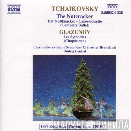 Pyotr Ilyich Tchaikovsky, Alexander Glazunov, Slovak Radio Symphony Orchestra, Ondrej Lenárd - Tchaikovsky: The Nutcracker