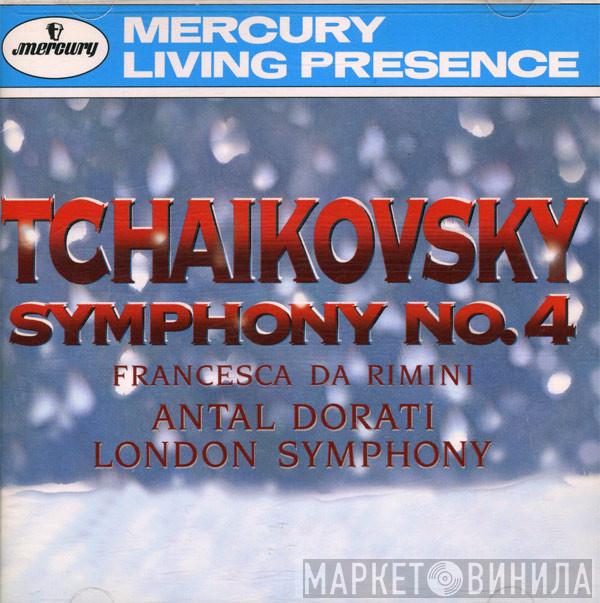 , Pyotr Ilyich Tchaikovsky , Antal Dorati  The London Symphony Orchestra  - Symphony No. 4 - Francesca Da Rimini