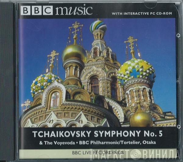 Pyotr Ilyich Tchaikovsky, BBC Philharmonic, Yan Pascal Tortelier, Tadaaki Otaka - Symphony No.5 & The Voyevoda