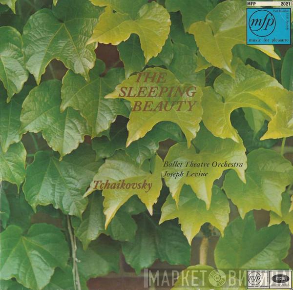 Pyotr Ilyich Tchaikovsky, Ballet Theatre Orchestra, Joseph Levine - The Sleeping Beauty