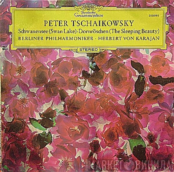 Pyotr Ilyich Tchaikovsky Berliner Philharmoniker Herbert von Karajan  - Schwanensee (Swan Lake) / Dornröschen (The Sleeping Beauty)