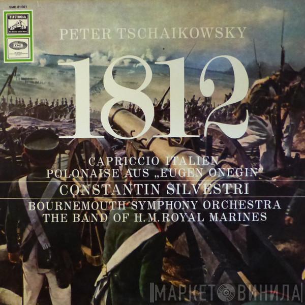- Pyotr Ilyich Tchaikovsky , Bournemouth Symphony Orchestra , The Band Of H.M. Royal Marines (Royal Marines School Of Music)  Constantin Silvestri  - 1812 • Capriccio Italien • Polonaise Aus "Eugen Onegin"