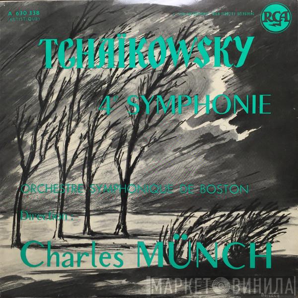 , Pyotr Ilyich Tchaikovsky , Charles Munch  Boston Symphony Orchestra  - 4e Symphonie En Fa Mineur, Opus 36