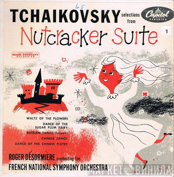 - Pyotr Ilyich Tchaikovsky Conducted By Orchestre National De France  Roger Désormière  - Selections From Nutcracker Suite
