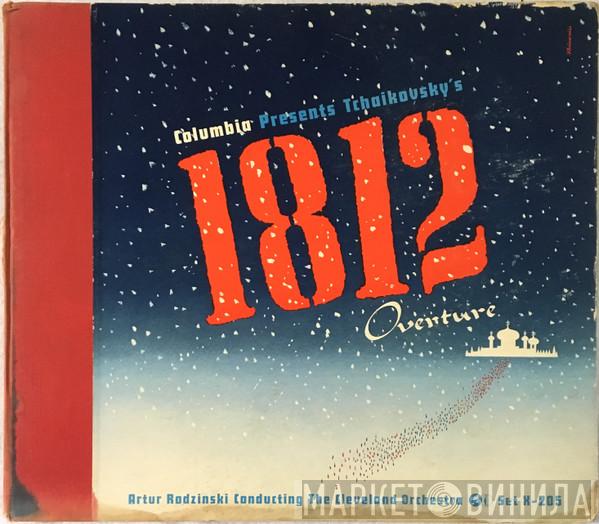 , Pyotr Ilyich Tchaikovsky Conducting Artur Rodzinski  The Cleveland Orchestra  - Columbia Presents Tchaikovsky's 1812 Overture