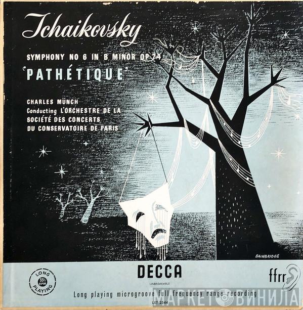 , Pyotr Ilyich Tchaikovsky Conducting Charles Munch  Orchestre De La Société Des Concerts Du Conservatoire  - Symphony No 6 In B Minor Op 74, ‘Pathétique’