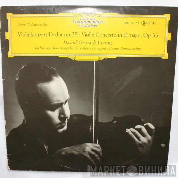 , Pyotr Ilyich Tchaikovsky , David Oistrach · Staatskapelle Dresden  Franz Konwitschny  - Violinkonzert D-Dur Op. 35 = Violin Concerto D Major, Op. 35