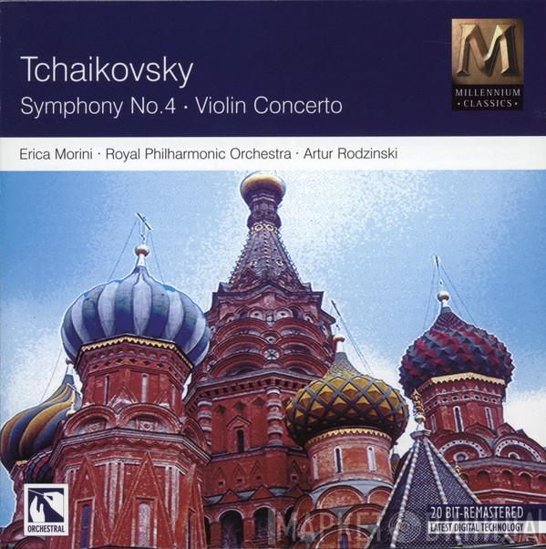 Pyotr Ilyich Tchaikovsky, Erica Morini, The Royal Philharmonic Orchestra, Artur Rodzinski - Symphony No.4 · Violin Concerto