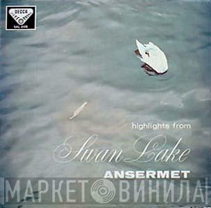 Pyotr Ilyich Tchaikovsky, Ernest Ansermet, L'Orchestre De La Suisse Romande - Highlights From Swan Lake Opus. 20