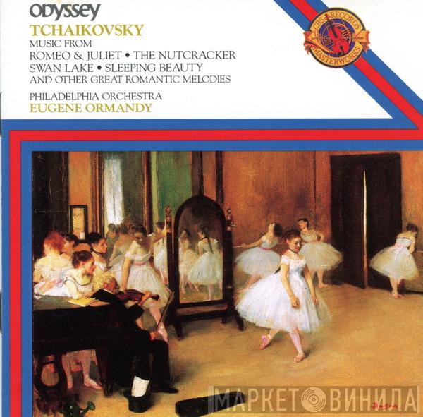 , Pyotr Ilyich Tchaikovsky , Eugene Ormandy  The Philadelphia Orchestra  - Great Romantic Melodies