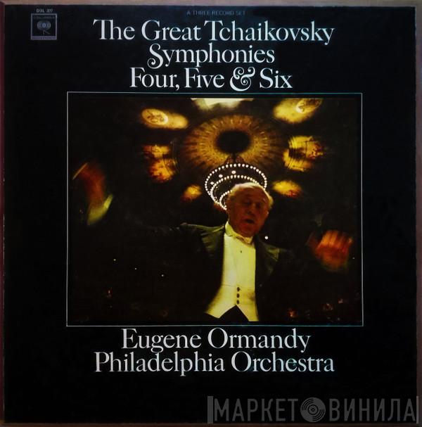 - Pyotr Ilyich Tchaikovsky , Eugene Ormandy  The Philadelphia Orchestra  - The Great Tchaikovsky Symphonies Four, Five & Six