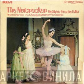 Pyotr Ilyich Tchaikovsky, Fritz Reiner, The Chicago Symphony Orchestra - The Nutcracker (Highlights From The Ballet)