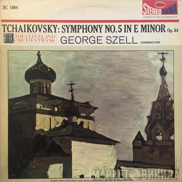 - Pyotr Ilyich Tchaikovsky , George Szell  The Cleveland Orchestra  - Symphony No. 5 in E Minor, Op. 64