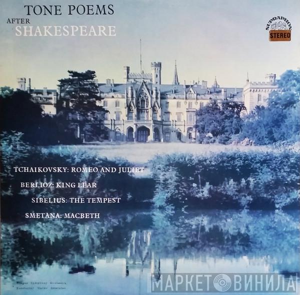 Pyotr Ilyich Tchaikovsky, Hector Berlioz, Jean Sibelius, Bedřich Smetana, The Prague Symphony Orchestra, Václav Smetáček - Tone Poems After Shakespear