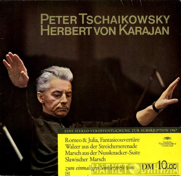 Pyotr Ilyich Tchaikovsky, Herbert von Karajan - Peter Tschaikowsky - Herbert von Karajan