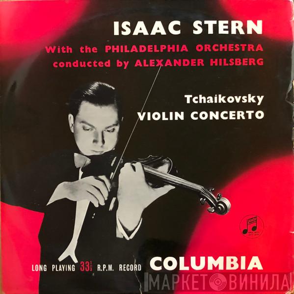 Pyotr Ilyich Tchaikovsky, Isaac Stern, The Philadelphia Orchestra, Alexander Hilsberg - Violin Concerto