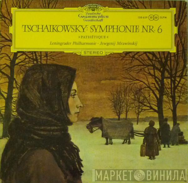 Pyotr Ilyich Tchaikovsky, Leningrad Philharmonic Orchestra, Evgeny Mravinsky - Symphonie Nr.6 »Pathétique«